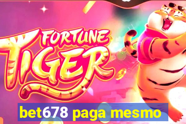 bet678 paga mesmo